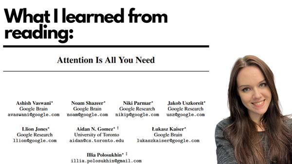 3 Lessons from the paper "Attention Is All You Need" as a Beginner